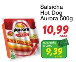 Chama Supermercados Salsicha hot dog aurora oferta