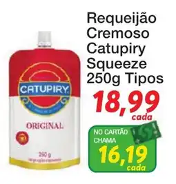 Chama Supermercados Requeijão cremoso catupiry squeeze oferta
