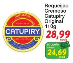 Chama Supermercados Requeijão cremoso catupiry original oferta
