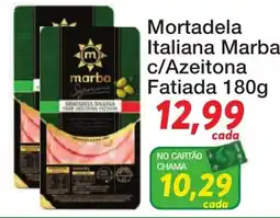 Chama Supermercados Mortadela Italiana Marba c/Azeitona Fatiada oferta
