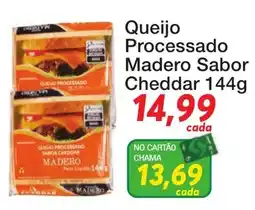 Chama Supermercados Queijo Processado Madero Sabor Cheddar oferta