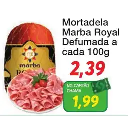 Chama Supermercados Mortadela Marba Royal Defumada oferta