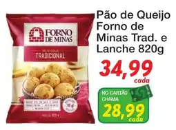 Chama Supermercados Pão de Queijo Forno de Minas Trad. e Lanche oferta