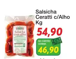 Chama Supermercados Salsicha ceratti c/alho oferta