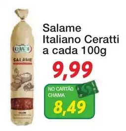 Chama Supermercados Salame Italiano Ceratti oferta