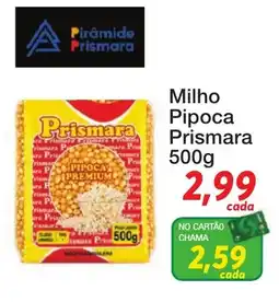 Chama Supermercados Milho Pipoca Prismara oferta