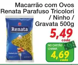 Chama Supermercados Macarrão com Ovos Renata Parafuso Tricolori / Ninho / Gravata oferta
