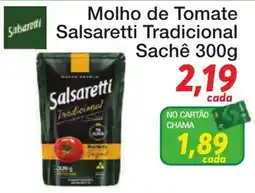 Chama Supermercados Molho de Tomate Salsaretti Tradicional oferta