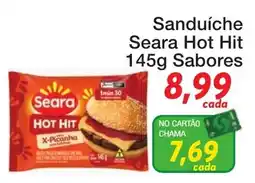 Chama Supermercados Sanduíche Seara Hot Hit Sabor X-Picanha oferta