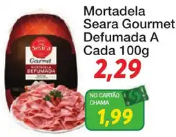 Chama Supermercados Mortadela Seara Gourmet Defumada A oferta