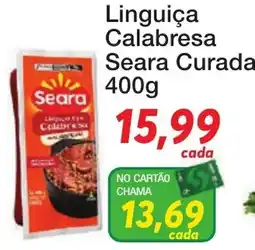 Chama Supermercados Linguiça Calabresa Seara Curada oferta