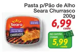 Chama Supermercados Pasta p/Pão de Alho Seara Churrasco oferta