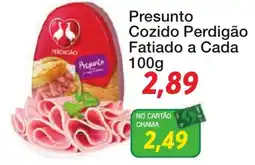 Chama Supermercados Presunto cozido perdigão fatiado a cada oferta