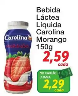 Chama Supermercados Bebida Láctea Líquida Carolina Morango oferta