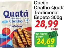 Chama Supermercados Queijo Coalho Quatá Tradicional oferta