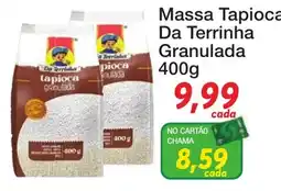 Chama Supermercados Massa tapioca da terrinha granulada oferta