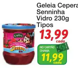 Chama Supermercados Geleia Cepera Senninha Vidro oferta