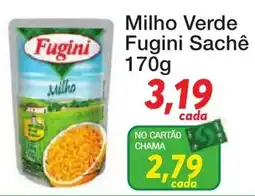 Chama Supermercados Milho Verde Fugini Sachê oferta