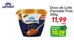 Chama Supermercados Doce de Leite Parmalat Pote oferta