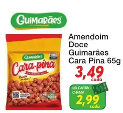 Chama Supermercados Amendoim Doce Guimarães Cara Pina oferta
