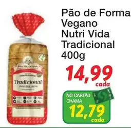Chama Supermercados Pão de Forma Vegano Nutri Vida Tradicional oferta