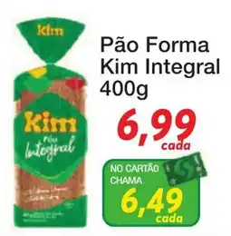 Chama Supermercados Pão Forma Kim Integral oferta
