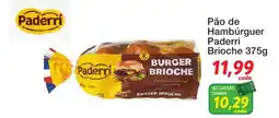 Chama Supermercados Pão de Hambúrguer Paderri Brioche oferta