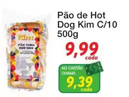 Chama Supermercados Pão de Hot Dog Kim C/10 oferta