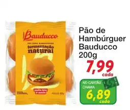 Chama Supermercados Pão de Hambúrguer Bauducco oferta