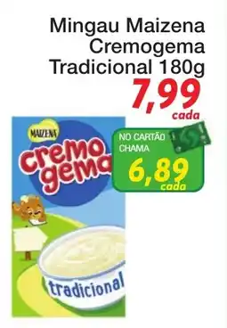 Chama Supermercados Mingau Maizena Cremogema Tradicional oferta