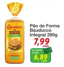 Chama Supermercados Pão de Forma Bauducco Integral oferta