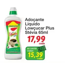 Chama Supermercados Adoçante líquido lowcucar plus stévia oferta