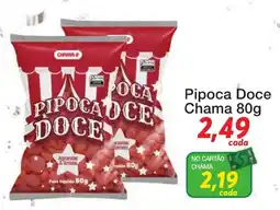 Chama Supermercados Pipoca Doce Chama oferta