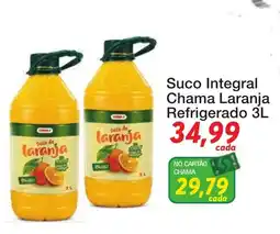 Chama Supermercados Suco integral chama laranja oferta