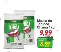 Chama Supermercados Massa de Tapioca Chama oferta