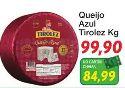 Chama Supermercados Queijo Azul Tirolez Kg oferta