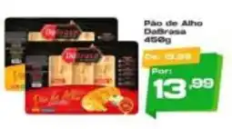Del Moro Supermercados Pão de Alho DaBrasa oferta