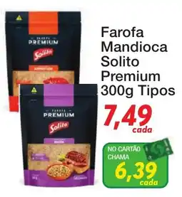 Chama Supermercados Farofa Mandioca Solito Premium oferta