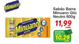 Chama Supermercados Sabão Barra Minuano Glic Neutro oferta