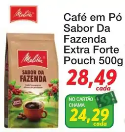Chama Supermercados Café em Pó Sabor Da Fazenda Extra Forte oferta