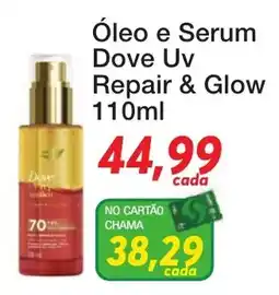 Chama Supermercados Óleo e Serum Dove Uv Repair & Glow oferta