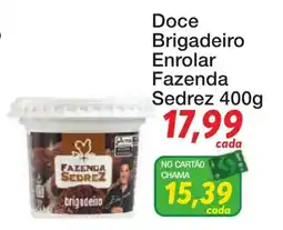 Chama Supermercados Doce brigadeiro enrolar fazenda sedrez oferta