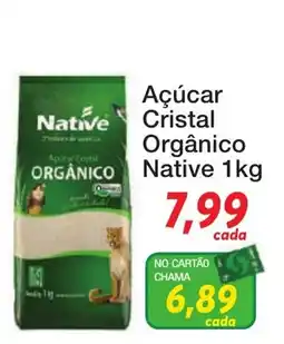 Chama Supermercados Açúcar Cristal Orgânico Native oferta