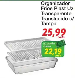 Chama Supermercados Organizador frios plast uz transparente translucido c/ tampa oferta
