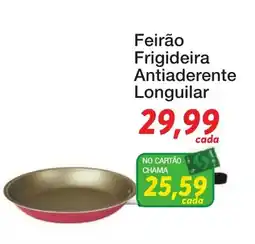 Chama Supermercados Frigideira Antiaderente Longuilar oferta