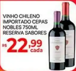 Supermercados Santa Helena vinho chileno importado cepas nobles 750ml reserva sabores oferta