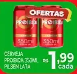 Supermercados Santa Helena Cerveja proibida 350ml pilsen lata oferta