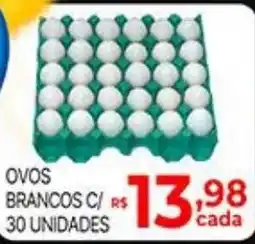 Supermercados Santa Helena ovos brancos c/ 30 unidades oferta