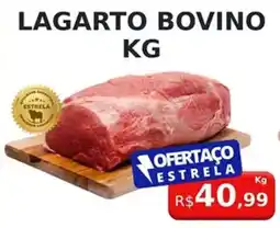 Supermercado Estrela Azul lagarto bovino oferta