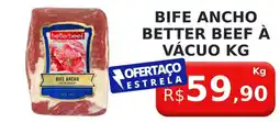 Supermercado Estrela Azul Bife ancho better beef à vácuo kg oferta